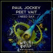 Paul Jockey I Need Sax