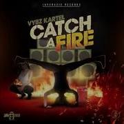 Vybz Kartel Catch A Fire