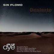 Sin Plomo Desierto Nelson Vaz Chillout In The Desert Remix