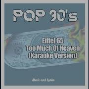 Eiffel65 Too Much Of Heaven Instrumental