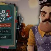 Hello Neighbor 2 Menu Music