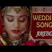 Bollywood Wedding Songs Jukebox Non Stop Hindi Shaadi Songs Romantic