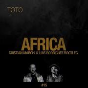 Toto Africa Cristian Marchi Luis Rodriguez Bootleg