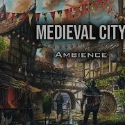 Medieval City Ambience