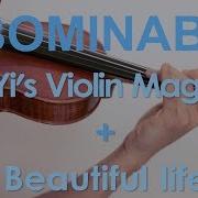 Abominable Yi S Violin Magic And Beautiful Life 4 Violins Cover With