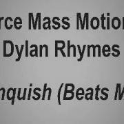 Force Mass Motion Vs Dylan Rhymes Vanquish Beats Mix