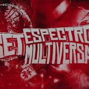 Set Espectro Multiversal 3 Dj Twoz