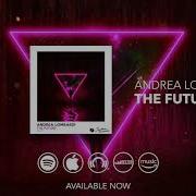 The Future Extended Mix Andrea Lombardi