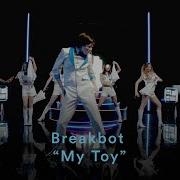 Breakbot My Toy