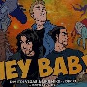 Dimitri Vegas Like Mike Hey Baby Feat Deb S Daughter Swanky Tunes Remix