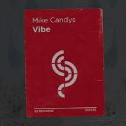 Vibe Mike Candys