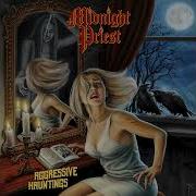 Midnight Priest Aggressive Hauntings 2019