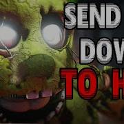 Send Me Down To Hell Fnaf