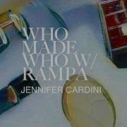 Whomadewho Rampa Everyday Jennifer Cardini Remix