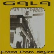 Gala Freed From Desire Remix