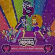 Equestria Girls Rainbow Rocks Official Soundtrack Full Download