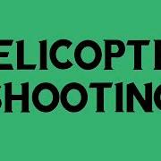 Helicopter Shooting Sound Effect
