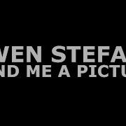 Gwen Stefani Send Me A Picture Instrumental With Lyrics
