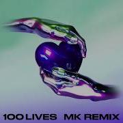 Jonas Blue Eyelar 100 Lives Mk Extended Vocal Mix