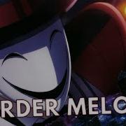 Murder Melody Amv