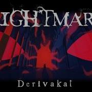 Derivakat Nightmare