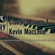 Clasic Horror Kevin Macleod