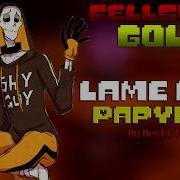 Undertale Au Fellswap Gold Lame Guy Papyrus Request