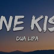 One Kiss Lyrics