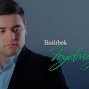 Botirbek Foydasi Yo Q Ботирбек Фойдаси Ёк Music Version