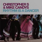 Christopher S Rhythm Is A Dancer Mike Candys Remix Feat Antonella Rocco