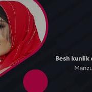 Manzura Besh Kunlik Dunyo