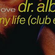 Dr Alban It S My Life Deep House Remix 2023