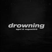 Agnt Drowning Agnt Edit Speed