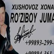 Ro Ziboy Jumanov Рузибой Жуманов Qizg Aldoq