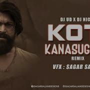 Kgf Koti Kanasugala Remix Dj Ud Dj Nicky Sagar Salian Visuals