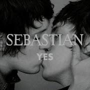 Sebastian Yes