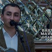 Baxtiyor Mavlonov Jigarlarim Бахтиёр Мавлонов Жигарларим Consert