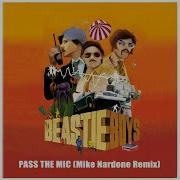 Pass The Mic Mike Nardone Remix