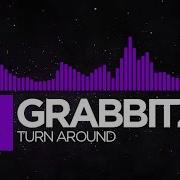 Grabbitz Turn Around