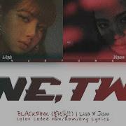 Blackpink Lisa X Jisoo One Two Lyrics