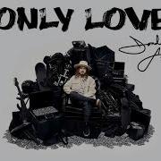 Jordan Feliz Only Love