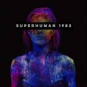 1982 Superhuman