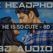 He S So Cute 8D Audio Song Sarileru Neekevvaru Mahesh Babu Rashmika