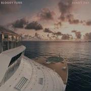 Bloody Funk Sunny Day