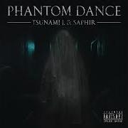 Tsunami J Phantom Dance