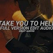 Take You To Hell Edit Audio