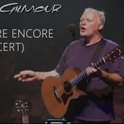 David Gilmour Je Crois Entendre Encore