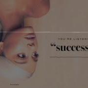 Ariana Grande Successful Audio