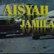 Dj Aisyah Jamilah Versi Drak Balap Mobil