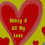 Mikey G All My Love Original Mix Preview Out Now On Soulful Evolution